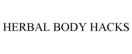 HERBAL BODY HACKS trademark