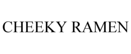 CHEEKY RAMEN trademark