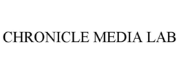 CHRONICLE MEDIA LAB trademark