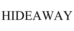 HIDEAWAY trademark