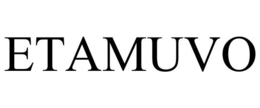 ETAMUVO trademark