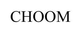 CHOOM trademark