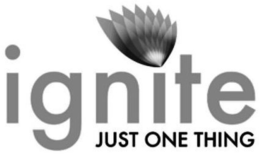 IGNITE JUST ONE THING trademark