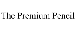THE PREMIUM PENCIL trademark