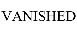 VANISHED trademark