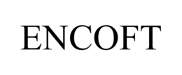 ENCOFT trademark