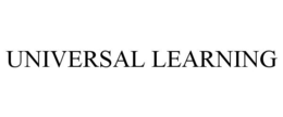 UNIVERSAL LEARNING trademark