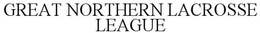 GREAT NORTHERN LACROSSE LEAGUE trademark