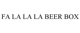 FA LA LA LA BEER BOX trademark