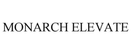 MONARCH ELEVATE trademark