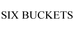SIX BUCKETS trademark