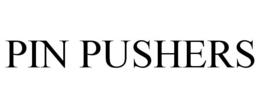 PIN PUSHERS trademark