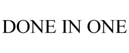 DONE IN ONE trademark