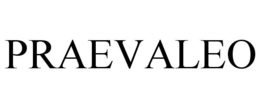PRAEVALEO trademark