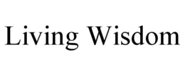 LIVING WISDOM trademark