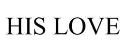 HIS LOVE trademark