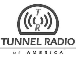 TR TUNNEL RADIO OF AMERICA trademark