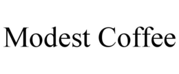 MODEST COFFEE trademark