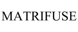 MATRIFUSE trademark