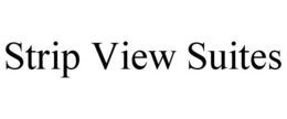 STRIP VIEW SUITES trademark