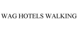 WAG HOTELS WALKING trademark