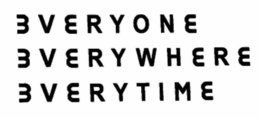 EVERYONE EVERYWHERE EVERYTIME trademark