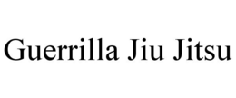 GUERRILLA JIU JITSU trademark
