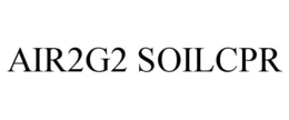AIR2G2 SOILCPR trademark