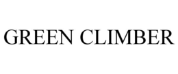 GREEN CLIMBER trademark