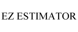 EZ ESTIMATOR trademark