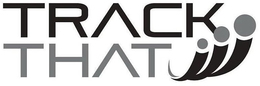 TRACK THAT trademark