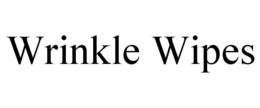 WRINKLE WIPES trademark
