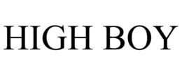 HIGH BOY trademark