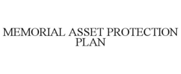 MEMORIAL ASSET PROTECTION PLAN trademark