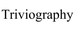 TRIVIOGRAPHY trademark
