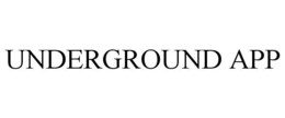 UNDERGROUND APP trademark