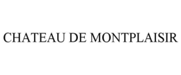 CHATEAU DE MONTPLAISIR trademark