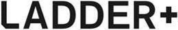 LADDER+ trademark