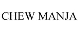 CHEW MANJA trademark