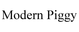 MODERN PIGGY trademark