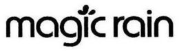 MAGIC RAIN trademark