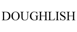 DOUGHLISH trademark