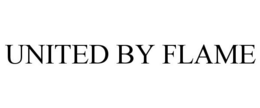 UNITED BY FLAME trademark