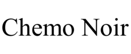 CHEMO NOIR trademark