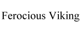 FEROCIOUS VIKING trademark