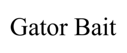 GATOR BAIT trademark