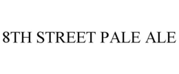 8TH STREET PALE ALE trademark
