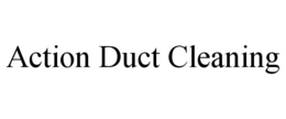 ACTION DUCT CLEANING trademark