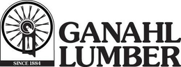GANAHL LUMBER SINCE 1884 trademark