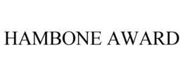HAMBONE AWARD trademark